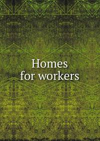 Homes for workers