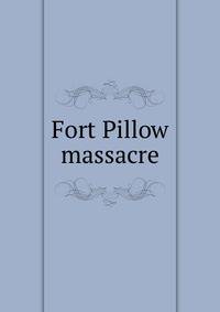 Fort Pillow massacre