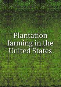 Plantation farming in the United States