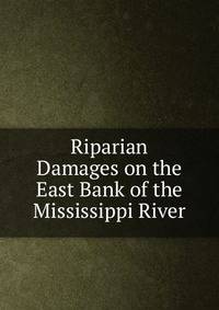Riparian Damages on the East Bank of the Mississippi River
