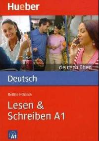 Deutsch Uben: Lesen & Schreiben A1