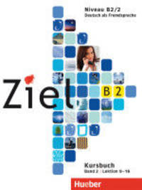 Ziel B2, Band 2, Lektion 9-16. Kursbuch