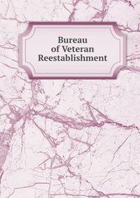 Bureau of Veteran Reestablishment