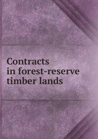 Contracts in forest-reserve timber lands