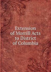 Extension of Morrill Acts to District of Columbia