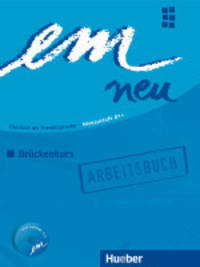 Em neu 2008: Deutsch als Fremdsprache - Niveaustufe B1: Bruckenkurs (+ CD-ROM)
