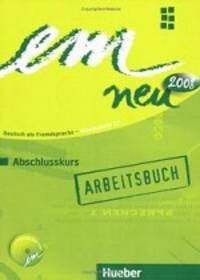 em neu 2008 Abschlusskurs. Arbeitsbuch (+ Audio CD)
