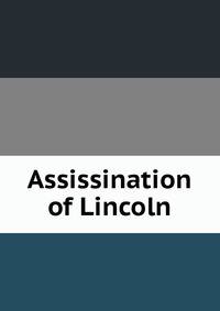 Assissination of Lincoln