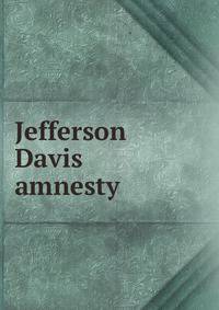Jefferson Davis amnesty