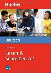 Deutsch Uben: Lesen & Schreiben A2