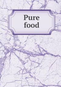Pure food