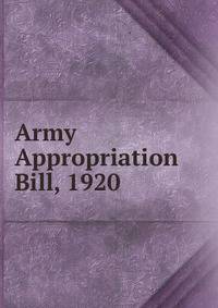 Army Appropriation Bill, 1920