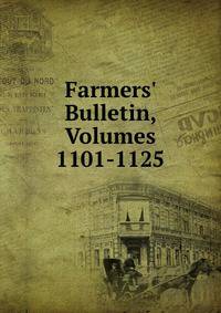 Farmers' Bulletin, Volumes 1101-1125