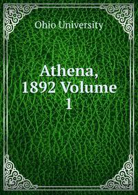 Athena, 1892 Volume 1