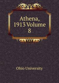 Athena, 1913 Volume 8