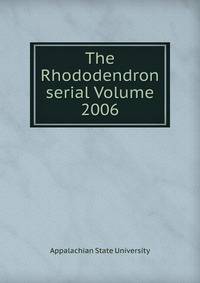 The Rhododendron serial Volume 2006