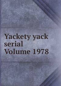 Yackety yack serial Volume 1978