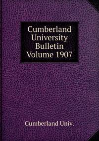 Cumberland University Bulletin Volume 1907