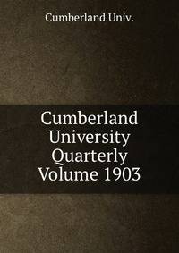 Cumberland University Quarterly Volume 1903