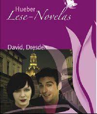 Lese-Novela David, Dresden (+ Audio CD)