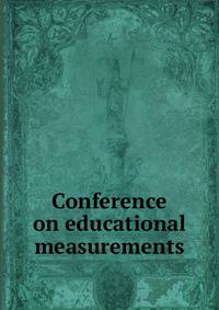 Conference on educational measurements