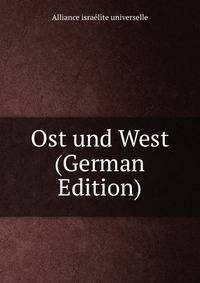 Ost und West (German Edition)