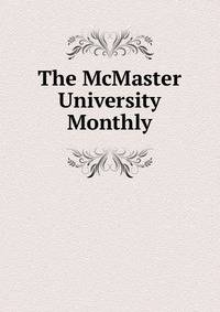 The McMaster University Monthly