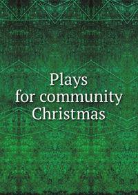 Plays for community Christmas