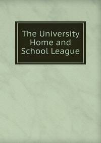 The University Home and School League