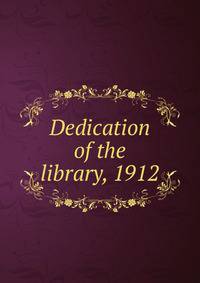 Dedication of the library, 1912