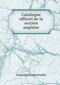 Catalogue officiel de la section anglaise