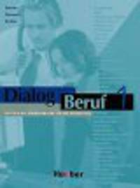 Dialog Beruf 1 Kursbuch