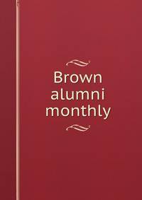 Brown alumni monthly