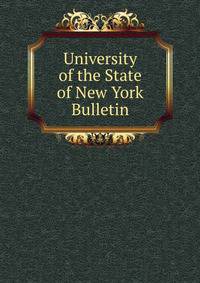 University of the State of New York Bulletin