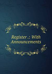 Register .: With Announcements