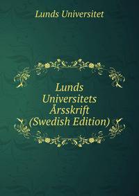 Lunds Universitets Arsskrift (Swedish Edition)
