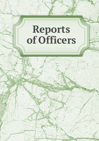 Reports of Officers