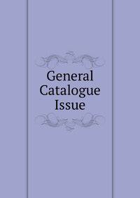 General Catalogue Issue
