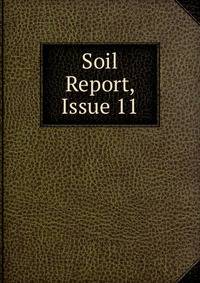 Soil Report, Issue 11