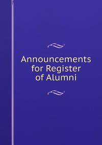 Announcements for Register of Alumni