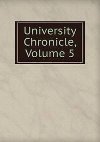 University Chronicle, Volume 5