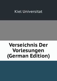 Verseichnis Der Vorlesungen (German Edition)
