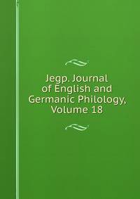 Jegp. Journal of English and Germanic Philology, Volume 18
