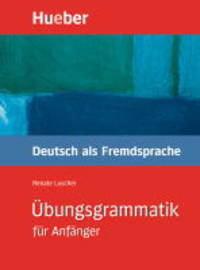 ?bungsgrammatik Deutsch als Fremdsprache f?r Anf?nger