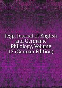 Jegp. Journal of English and Germanic Philology, Volume 12 (German Edition)