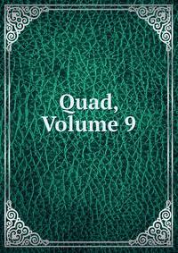 Quad, Volume 9