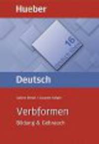Verbformen: Bildung & Gebrauch