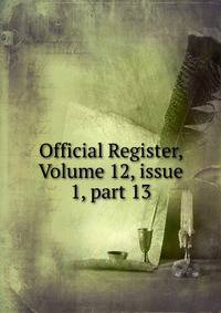 Official Register, Volume 12, issue 1, part 13