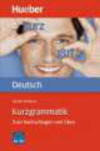 Kurzgrammatik Deutsch: Zum Nachschlagen und Uben