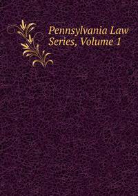 Pennsylvania Law Series, Volume 1